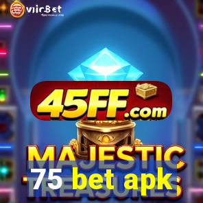 75 bet apk